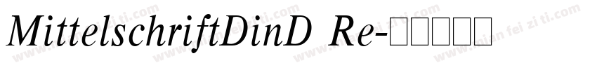 MittelschriftDinD Re字体转换